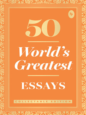 cover image of 50 World's Greatest Essays